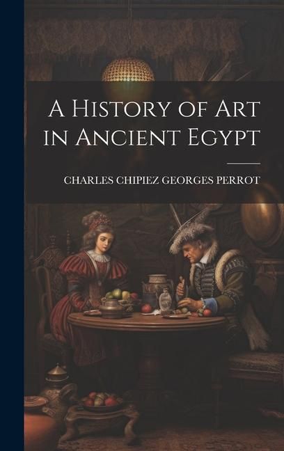 Produktbild: A History of Art in Ancient Egypt