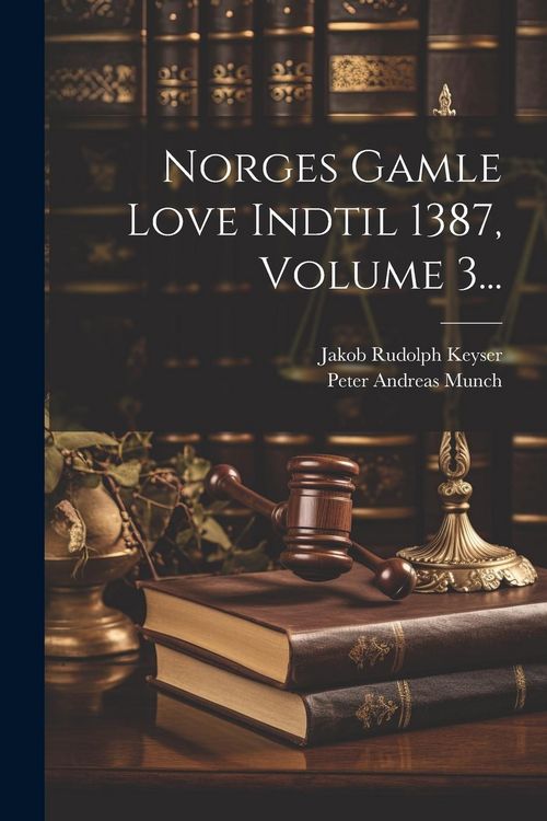 Produktbild: Norges Gamle Love Indtil 1387, Volume 3...