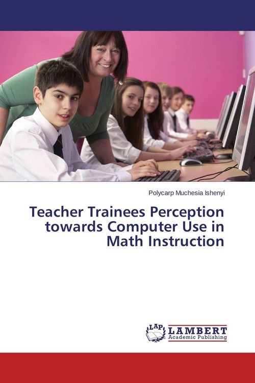 Produktbild: Teacher Trainees Perception towards Computer Use in Math Instruction