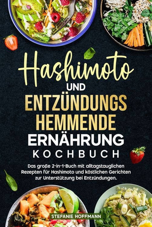 Produktbild: Hashimoto und Entz&uuml;ndungshemmende Ern&auml;hrung Kochbuch