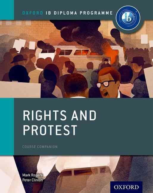 Produktbild: Oxford IB Diploma Programme: Rights and Protest Course Companion