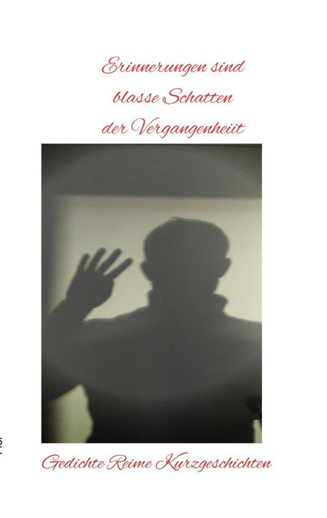 Produktbild: Erinnerungen sind blasse Schatten der Vergangenheit