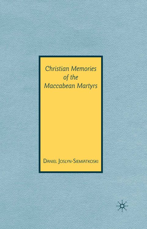 Produktbild: Christian Memories of the Maccabean Martyrs