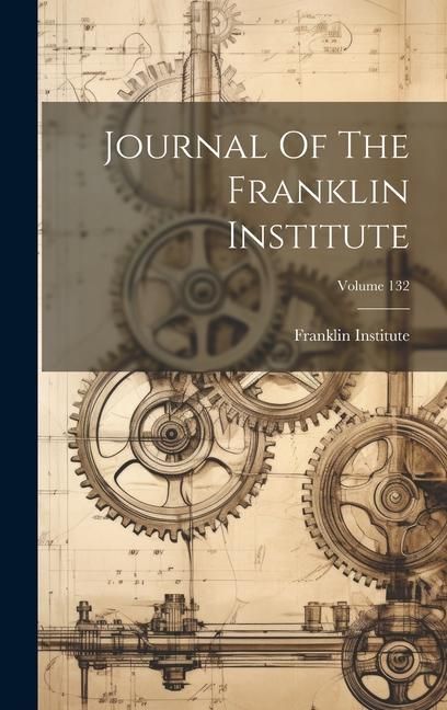 Produktbild: Journal Of The Franklin Institute; Volume 132