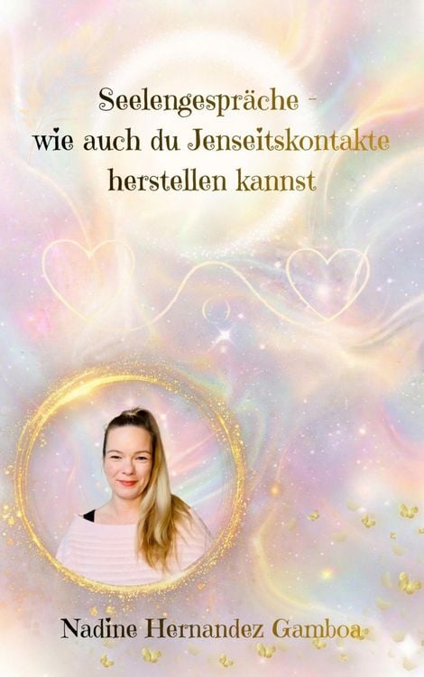 Produktbild: Seelengespr&auml;che - wie auch du Jenseitskontakte herstellen kannst