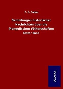 Produktbild: Sammlungen historischer Nachrichten &uuml;ber die Mongolischen V&ouml;lkerschaften