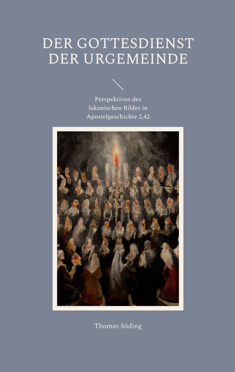 Produktbild: Der Gottesdienst der Urgemeinde