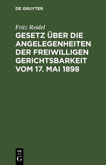 Produktbild: Gesetz &uuml;ber die Angelegenheiten der freiwilligen Gerichtsbarkeit vom 17. Mai 1898