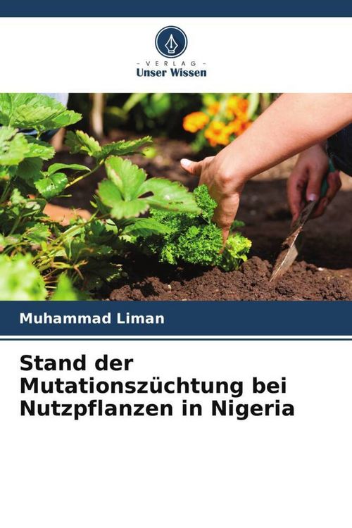 Produktbild: Stand der Mutationsz&uuml;chtung bei Nutzpflanzen in Nigeria