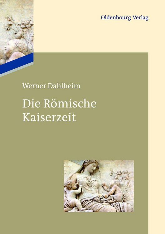 Produktbild: Die R&ouml;mische Kaiserzeit