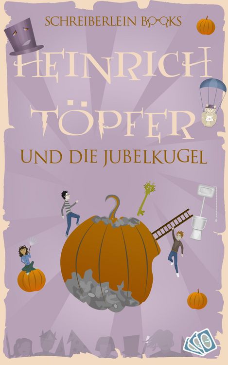 Produktbild: Heinrich Töpfer und die Jubelkugel