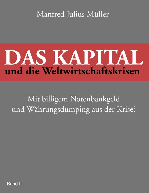 Produktbild: Das Kapital und die Weltwirtschaftskrisen