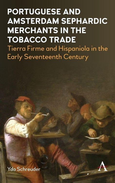 Produktbild: Portuguese and Amsterdam Sephardic Merchants in the Tobacco Trade