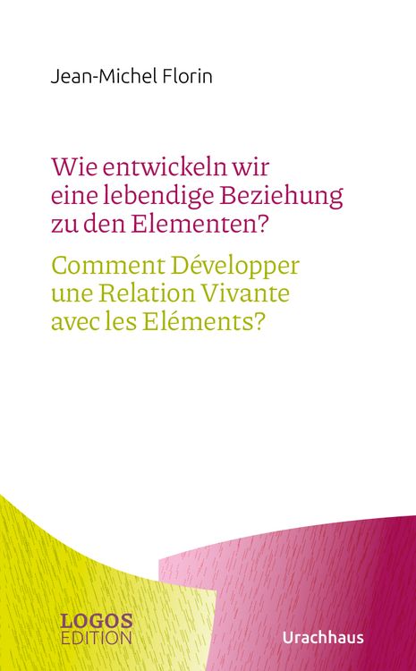 Bild vom Artikel Wie entwickeln wir eine lebendige Beziehung zu den Elementen? / Comment Développer une Relation Vivante avec les Eléments? vom Autor Jean-Michel Florin