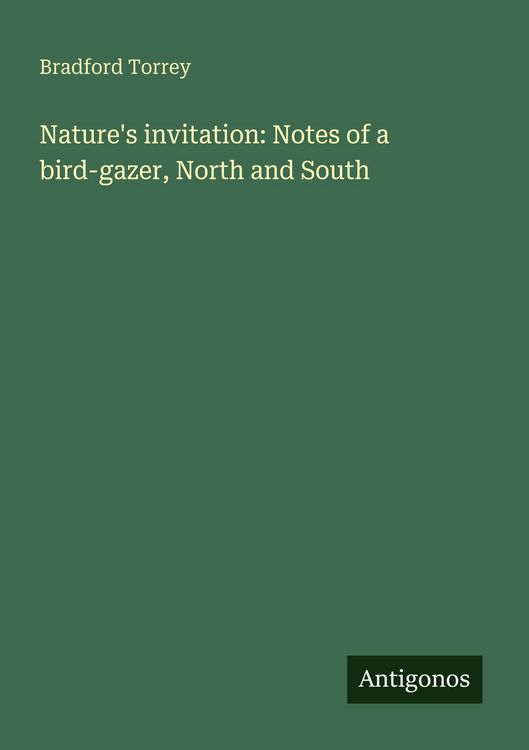 Produktbild: Nature's invitation: Notes of a bird-gazer, North and South