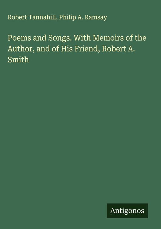 Produktbild: Poems and Songs. With Memoirs of the Author, and of His Friend, Robert A. Smith