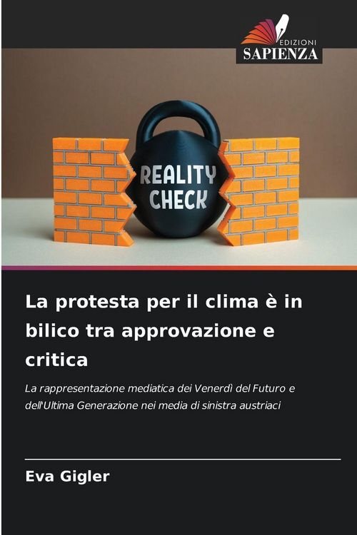 Produktbild: La protesta per il clima &egrave; in bilico tra approvazione e critica