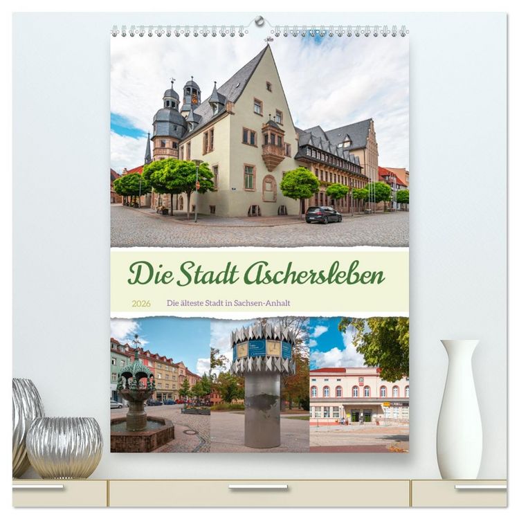 Produktbild: Die Stadt Aschersleben (hochwertiger Premium Wandkalender 2026 DIN A2 hoch), Kunstdruck in Hochglanz