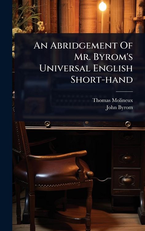 Produktbild: An Abridgement Of Mr. Byrom's Universal English Short-hand
