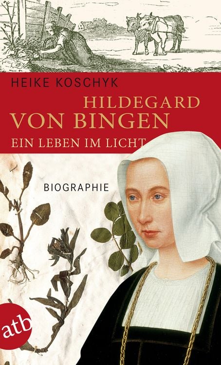 Produktbild: Hildegard von Bingen. Ein Leben im Licht