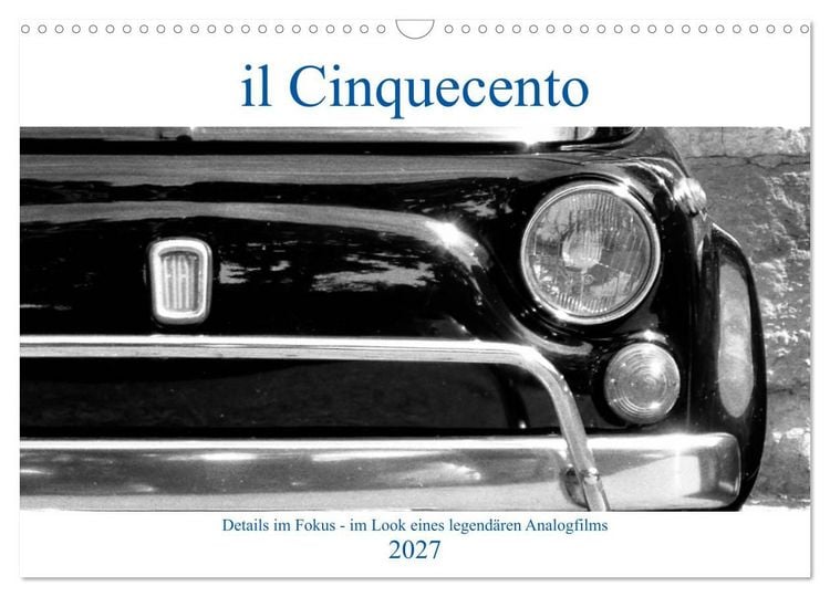 Produktbild: il Cinquecento - Details im Fokus - im Look eines legend&auml;ren Analogfilms (Wandkalender 2027 DIN A3 quer), CALVENDO Monatskalender