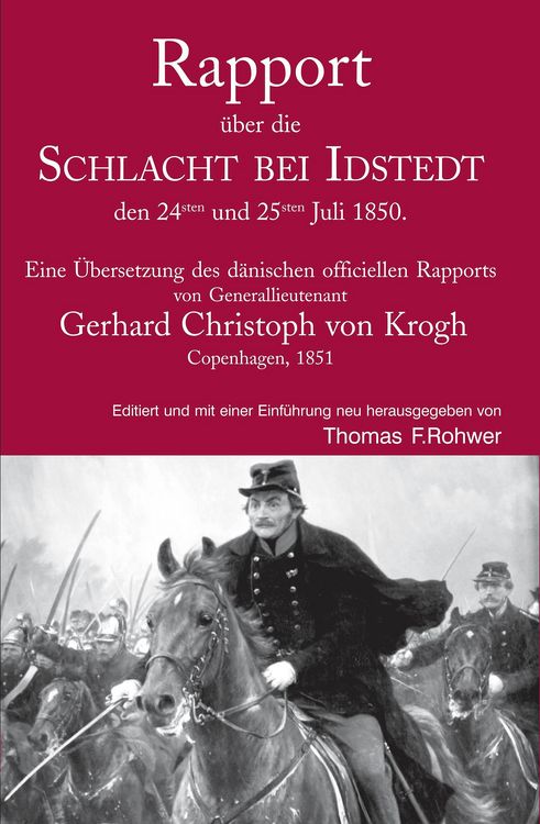 Produktbild: Rapport &uuml;ber die Schlacht bei Idstedt, den 24sten und 25sten Juli 1850.