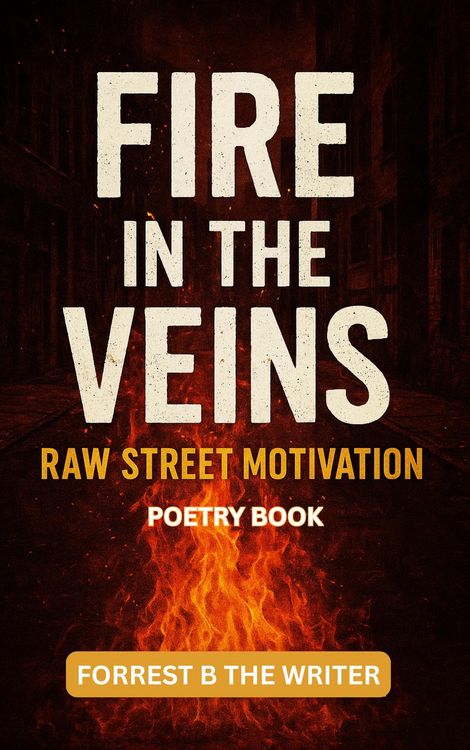Produktbild: Fire in the Veins: Raw Street Motivation (The Storm Didn't Win, #2)