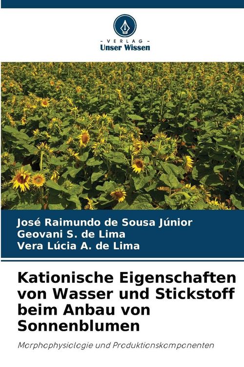 Produktbild: Kationische Eigenschaften von Wasser und Stickstoff beim Anbau von Sonnenblumen