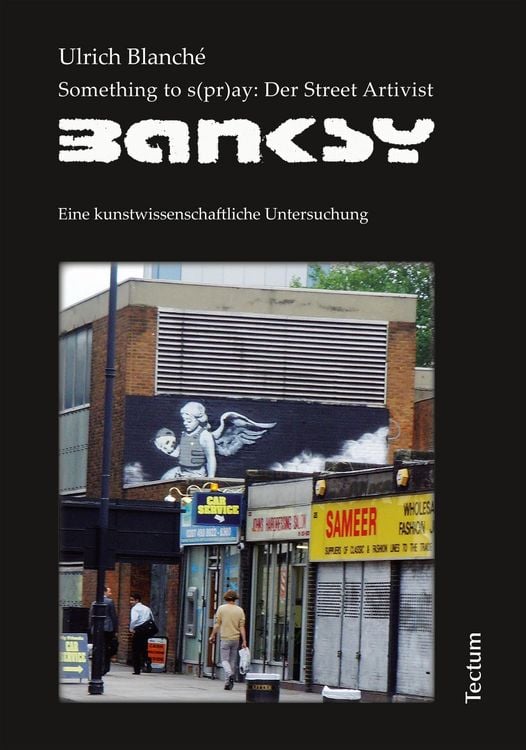 Produktbild: Something to s(pr)ay: Der Street Artivist Banksy