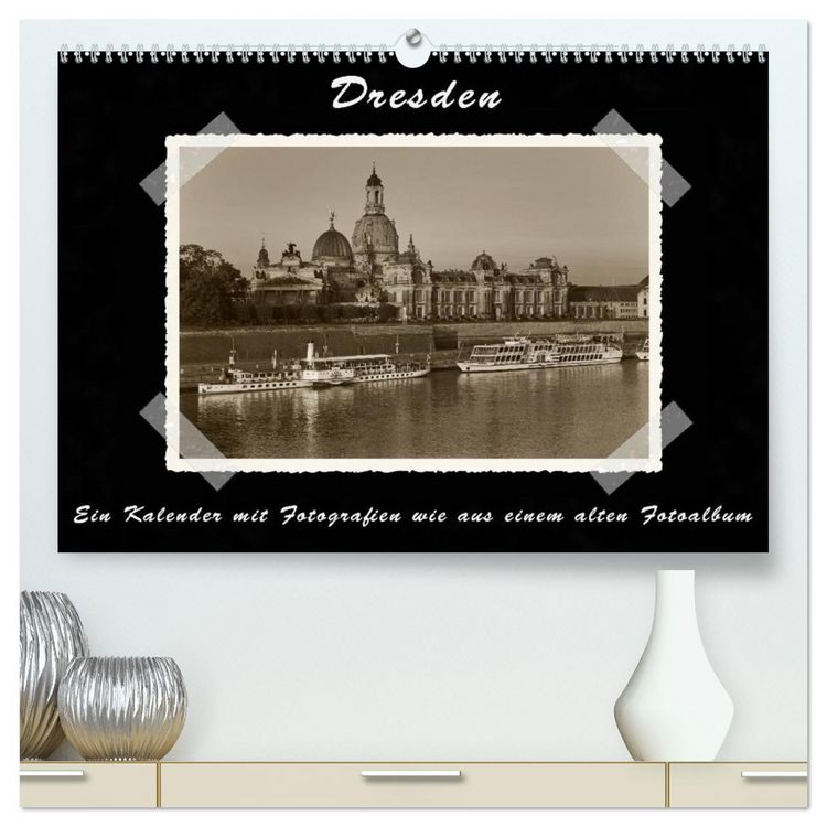 Produktbild: Dresden - Ein Kalender mit Fotografien wie aus einem alten Fotoalbum (hochwertiger Premium Wandkalender 2026 DIN A2 quer), Kunstdruck in Hochglanz