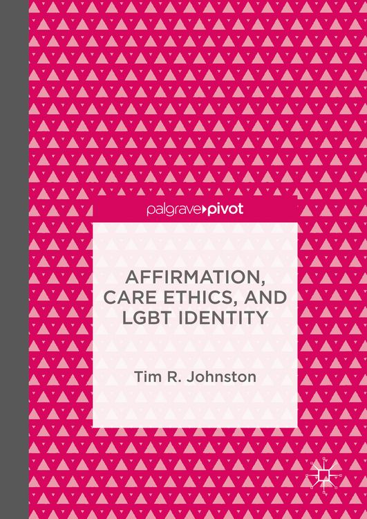 Produktbild: Affirmation, Care Ethics, and LGBT Identity
