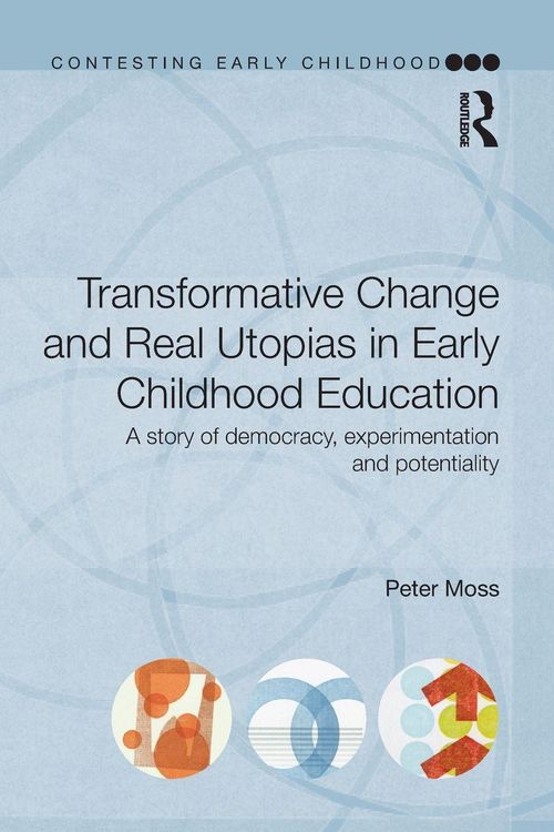 Produktbild: Transformative Change and Real Utopias in Early Childhood Education