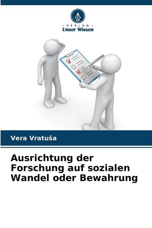 Produktbild: Ausrichtung der Forschung auf sozialen Wandel oder Bewahrung
