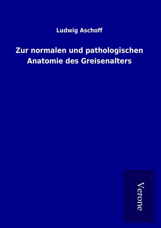 Produktbild: Zur normalen und pathologischen Anatomie des Greisenalters