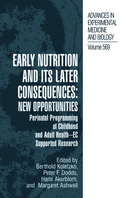 Produktbild: Early Nutrition and its Later Consequences: New Opportunities