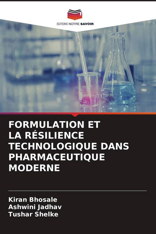 Produktbild: FORMULATION ET LA R&Eacute;SILIENCE TECHNOLOGIQUE DANS PHARMACEUTIQUE MODERNE