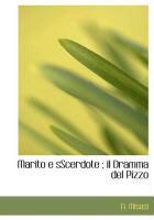 Produktbild: Marito E Sscerdote; Il Dramma del Pizzo