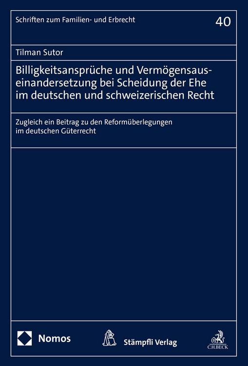 Produktbild: Billigkeitsanspr&uuml;che und Verm&ouml;gensauseinandersetzung bei Scheidung der Ehe im deutschen und schweizerischen Recht