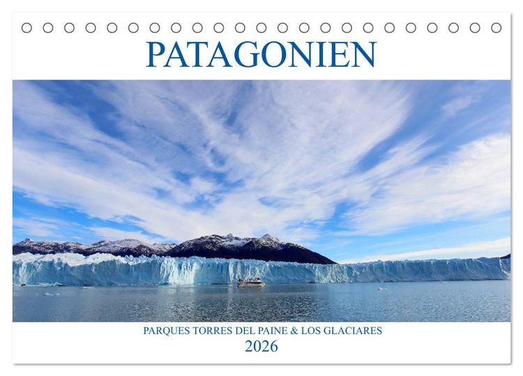 Produktbild: Patagonien - Parques Torres del Paine und Los Glaciares (Tischkalender 2026 DIN A5 quer), CALVENDO Monatskalender
