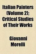 Produktbild: Italian Painters (Volume 2); Critical Studies of Their Works