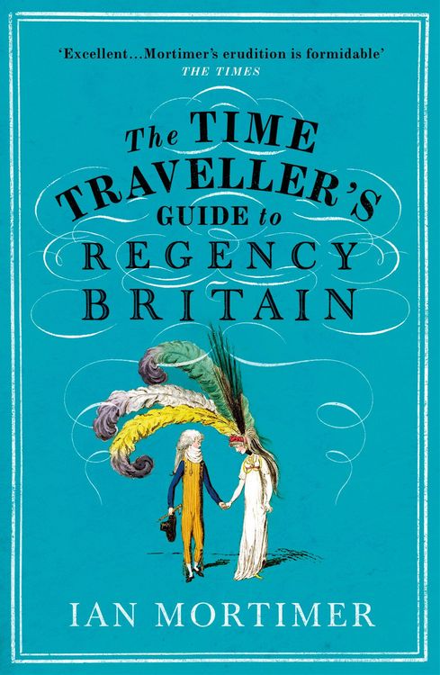 Produktbild: The Time Traveller's Guide to Regency Britain