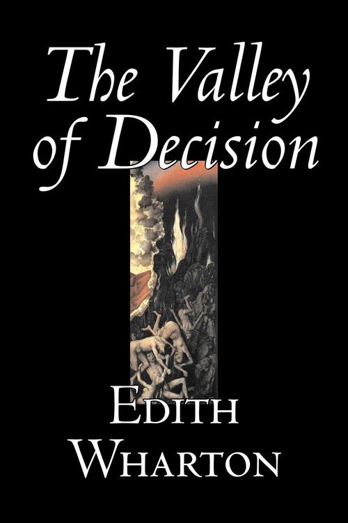 Produktbild: The Valley of Decision by Edith Wharton, Fiction, Literary, Fantasy, Classics