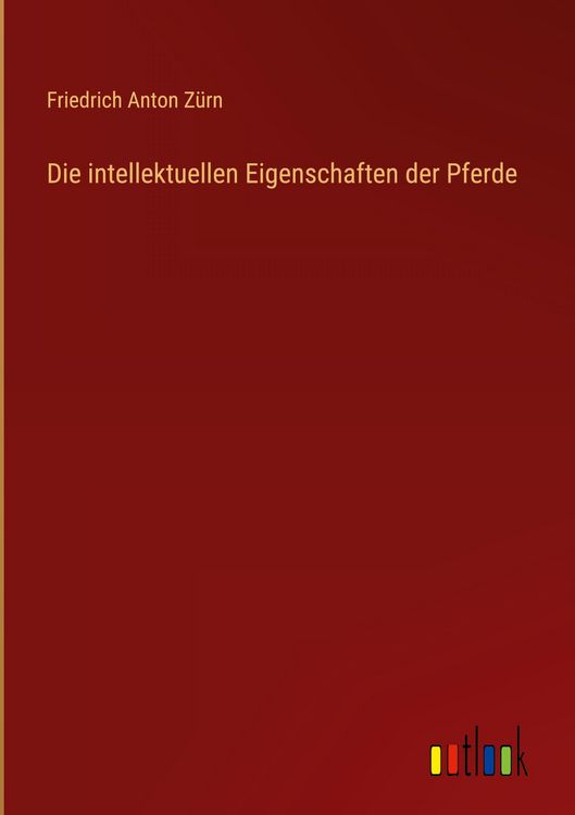 Produktbild: Die intellektuellen Eigenschaften der Pferde