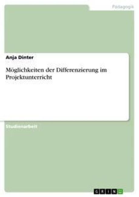 Produktbild: M&ouml;glichkeiten der Differenzierung im Projektunterricht