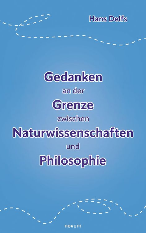 Produktbild: Gedanken an der Grenze zwischen Naturwissenschaften und Philosophie
