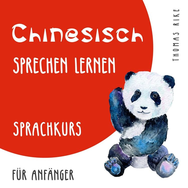 Produktbild: Chinesisch sprechen lernen (Sprachkurs f&uuml;r Anf&auml;nger)