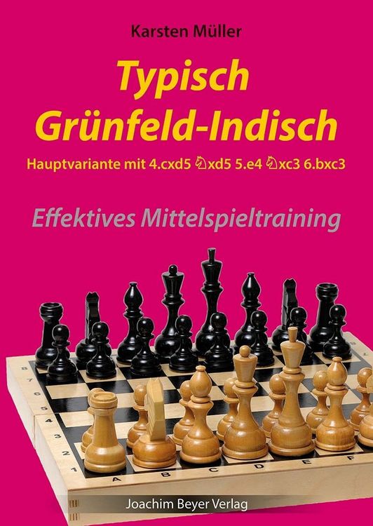 Produktbild: Typisch Gr&uuml;nfeld-Indisch - Hauptvariante mit 4.cxd5 Sxd5 5.e4 Sxc3 6.bxc3