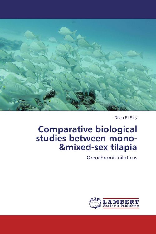 Produktbild: Comparative biological studies between mono-&mixed-sex tilapia