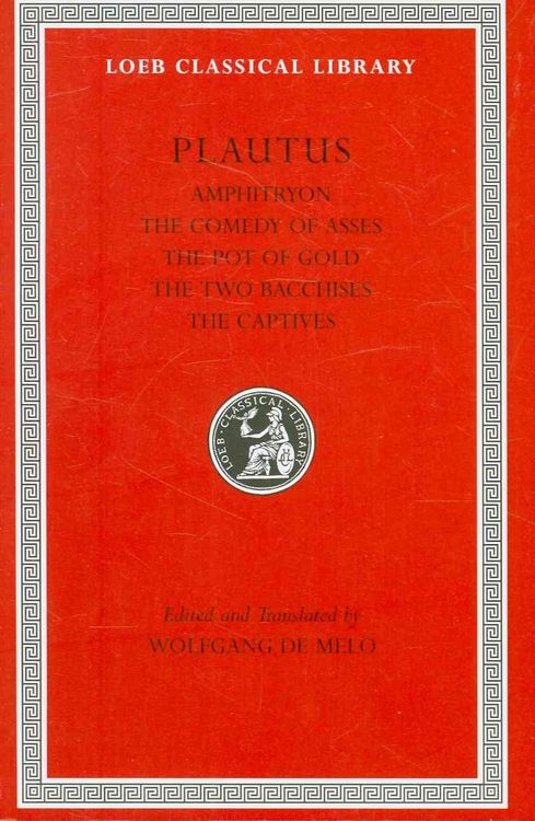 Produktbild: Amphitryon. the Comedy of Asses. the Pot of Gold. the Two Bacchises. the Captives