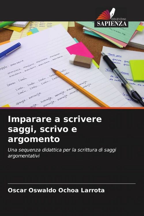 Produktbild: Imparare a scrivere saggi, scrivo e argomento